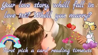 Your love story ,who will you marry?who'll fall in love 1st?😘🥰😍🍇🍑🍒Tarot🌛⭐️🌜🧿🔮