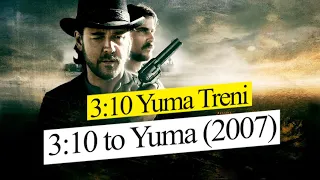 3:10 Yuma Treni - 3:10 to Yuma (2007)