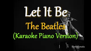 Let It Be - by The Beatles ( Karaoke Piano Version)