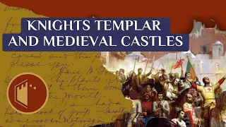 Knights Templar and Medieval Castles | Ep.18