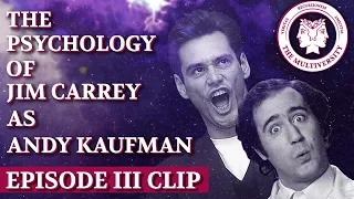 The Psychology of Jim Carrey as Andy Kaufman