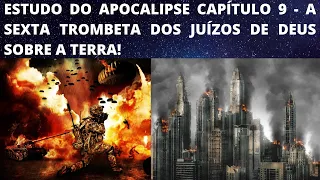 Estudo do Apocalipse capítulo 9   A sexta trombeta dos juízos de Deus sobre a terra!