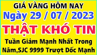 Giá vàng hôm nay 9999 ngày 29/7/2023 | GIÁ VÀNG MỚI NHẤT || Bảng Giá Vàng SJC 9999 24K 18K 14K 10K