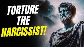 Torture the Narcissist in These 4 Ways | STOICISM