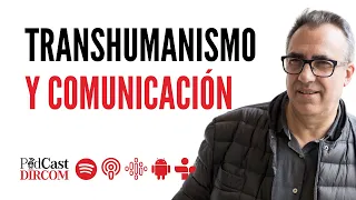 TransHumanismo y Comunicación