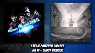 Steam Powered Giraffe - Ghost Grinder (Audio)