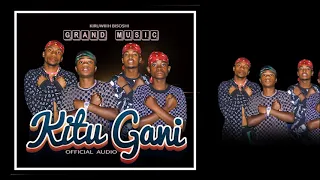 Grand Music KITU GANI (Official Music Audio)