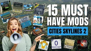 TOP 15 MODS YOU NEED IN CITIES SKYLINES 2