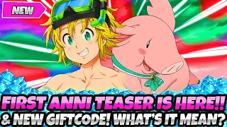 *BRAND NEW ANNI GIFT CODE IS HERE!* + DAY 1 TEASER! FIRST LR UNITS!? FOR 4TH FES (7DS Grand Cross