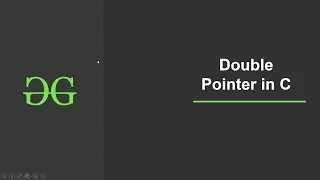 Double Pointer (Pointer to Pointer) in C | GeeksforGeeks