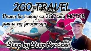 2GO TRAVEL//Paano ba isakay sa 2GO ang MOTOR pauwi ng probinsya