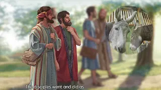 Matthew [21:1-11] Jesus’ Triumphal Entry into Jerusalem