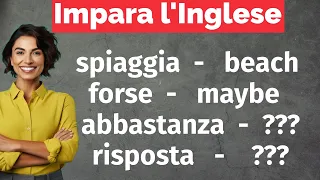 300 Parole Inglesi Fondamentali per Principianti - Impara l'Inglese Facilmente