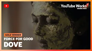 Hindustan Unilever - Dove | Award Winner | YouTube Works India 2023