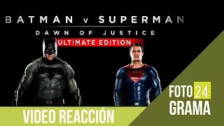 Batman v Superman Ultimate Cut Trailer: Video reacción | Fotograma 24 con David Arce