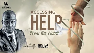 ACCESSING HELP FROM THE SPIRIT|ACCELERATE CONF 2023|THE ELEVATION CHURCH LAGOS|APOSTLE JOSHUA SELMAN