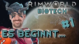 Es BEGINNT - Rimworld DLC Biotech Run #1