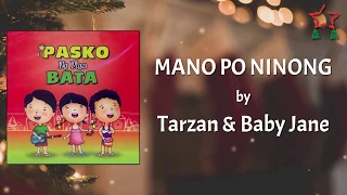 MANO PO NINONG - Tarzan & Baby Jane (Lyric Video)