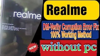 All Realme सिस्टम करप्शन सॉल्यूशन | Dm Verity Corruption Solution |  solve without pc