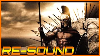 300 "Come And Get Them" EPIC BATTLE 【RE-SOUND🔊】