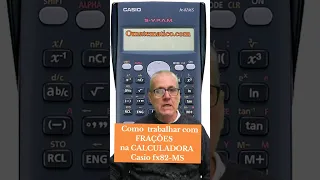 FRAÇÕES na CALCULADORA Casio fx-82MS