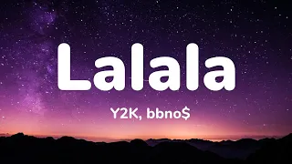 Y2K, bbno$ - Lalala  (1 Hour Music Lyrics)