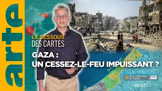 Gaza : un cessez-le-feu impuissant ? | L'essentiel du Dessous des Cartes | ARTE