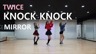 [목동댄스]TWICE(트와이스) "KNOCK KNOCK" Dance Cover Mirrored  안무영상 거울모드 JH댄스