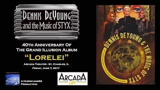 Dennis DeYoung - "Lorelei" - St. Charles, IL - July 7, 2017