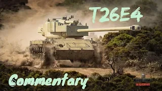 T26E4 - Commentary