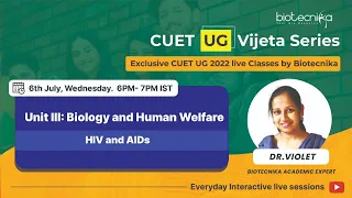 CUET UG Vijeta Series - DAY 7 : Unit III: Biology and Human Welfare : HIV and AIDs