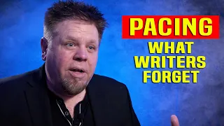 Pacing Your Story: What Writers Forget - John Bucher