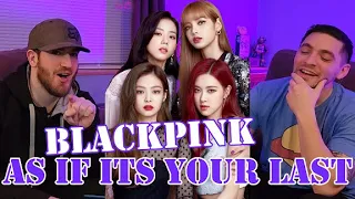 First Time Hearing: BLACKPINK - As If It's Your Last -- Reaction