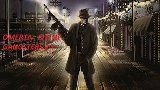 OMERTA CITY OF GANGSTERS # 1 ВИДЕО ПРОХОЖДЕНИЕ ОТ АЛЕКСАНДРА ИГРОФФ