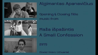 Algimantas Apanavičius: Maža išpažintis - A Small Confession (1971)