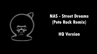 Nas - Street Dreams (Pete Rock Remix) - HQ Version