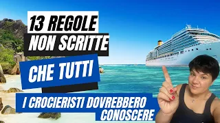 Come comportarsi in crociera:13 Regole Non Scritte che ogni crocierista dovrebbe conoscere!🔝🛳