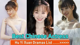 Hu Yi Xuan - 胡意旋 - Drama List  ( 2021 - 2017 ) | Hu Yi Xuan