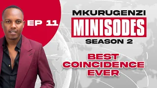 Best Coincidence Ever - Mkurugenzi Minisodes 2 Ep 11