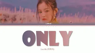 INDOSUB | LEE HI - Only | Lyrics Video [color coded]