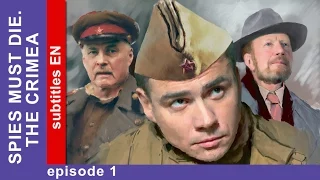 Spies Must Die. The Crimea - Episode 1. Military Detective Story. StarMedia. English Subtitles