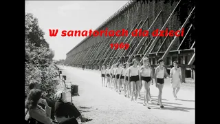 "W sanatoriach dla dzieci" (1969 r.) /CAŁY FILM/