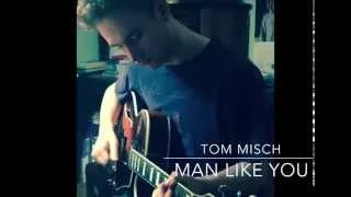 Tom Misch - Man Like You