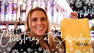 SELFRIDGES AT CHRISTMAS | Luxury Shopping London | Vlogmas 2021 Week Three