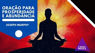 Oração para PROSPERIDADE ((Joseph Murphy - O Segredo))