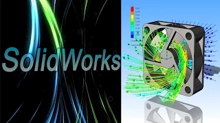 SolidWorks. Создание анимации Flow Simulation. Вентилятор. Часть I / SolidWorks Flow Simulation