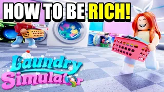 How to be SUPER RICH in Laundry Simulator! (ROBLOX)