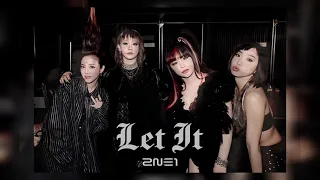 Let It - 2NE1 (ai versión)