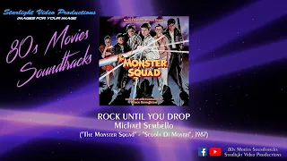 Rock Until You Drop - Michael Sembello ("The Monster Squad", 1987)