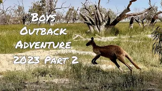Boys Outback Adventure 2023 Part Two
